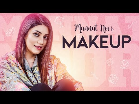 Makeup: Mannat Noor (Full Song) Gurmeet Singh | Vinder Nathumajra | Latest Punjabi Songs 2018