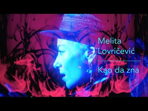 Melita Lovricevic - Kao da zna