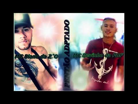 Pentão Adaptado / BregaFunk / Batidão / MC Biano da Z´O e MC Devinho da PDF Prod. Real Studio