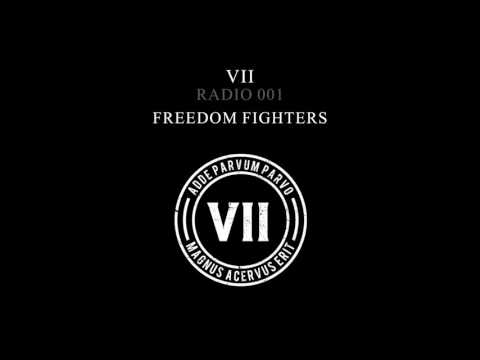 VII Radio 001 - Freedom Fighters