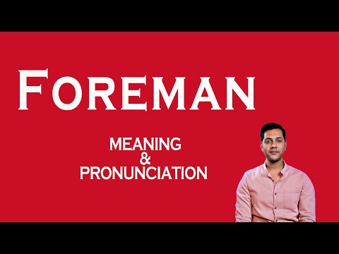 Foreman Meaning & Pronounciation | Speak English Clearly | Easy Learning |  Learn Meaning
