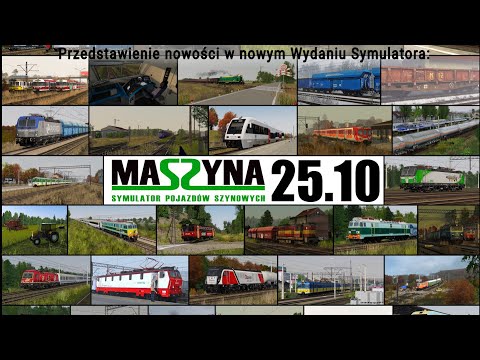 MaSzyna 25.10 -prezentacja nowego wydania Symulatora