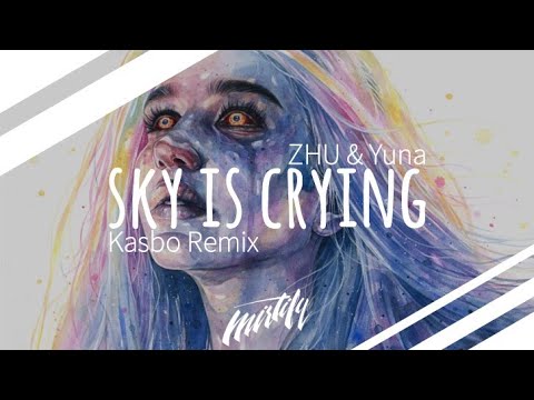 ZHU & Yuna – Sky Is Crying (Kasbo Remix)