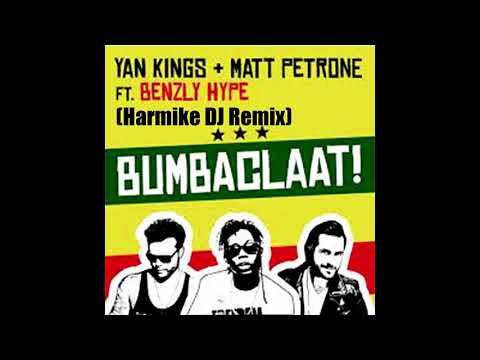 Yan Kings & Matt Petrone Feat. Benzly Hype - BUMBACLAAT (Harmike DJ Remix)