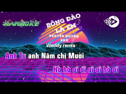 KARAOKE - Bông Đào Là Em - Wendy Remix