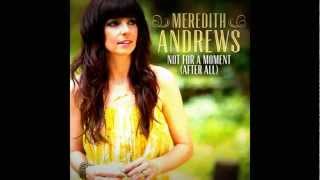 Not For A Moment (After All) - Meredith Andrews