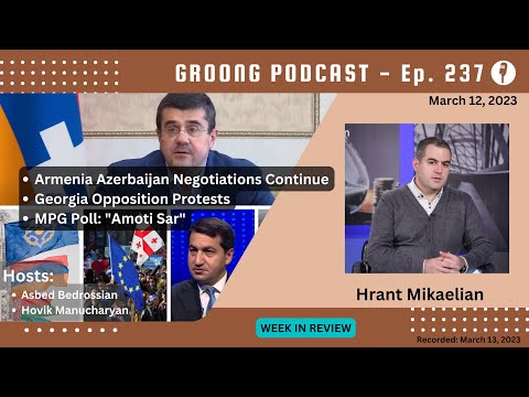 Armenia Azerbaijan Negotiations | Georgia Opposition | MPG Poll | Ep 237