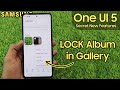 How to Lock Gallery Album in Samsung | New Update in Gallery App