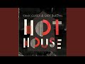 Hot House
