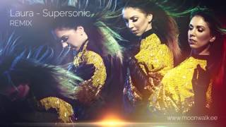 Laura - Supersonic REMIX