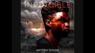 Matthew Schuler – Invincible – Single