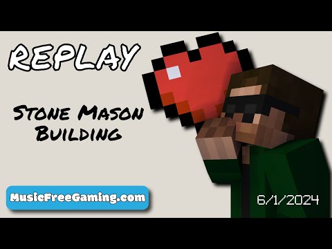Stone Mason Building - Going Solo 3 - Stream Replay (6/1/2024)