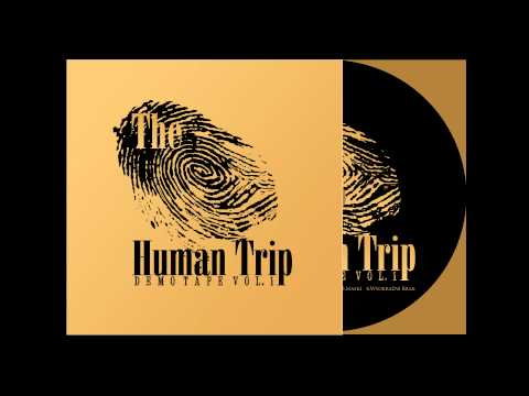 04. The Human Trip - 