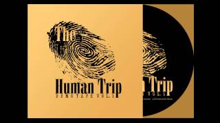 04. The Human Trip - 