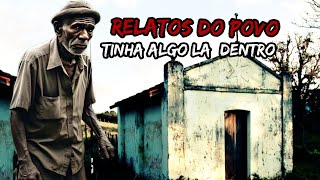 Relatos que povo conta tem algo nesse lugar que todo mundo que entrou  lá viu relato assustador