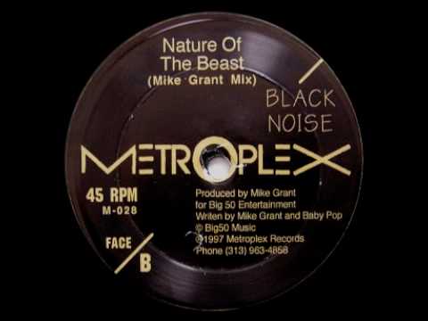 Black Noise - Nature Of The Beast (Mike Grant Mix)
