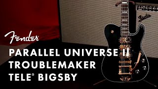 Video thumbnail for Parallel Universe Vol II Troublemaker Tele® Deluxe Bigsby® | Parallel Universe | Fender by Fender