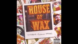 House of Wax by Insane Clown Posse [Full Album]