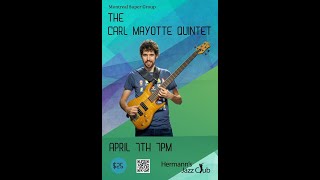 Montreal Super Group | The Carl Mayotte Quintet - Apr. 7, 2024