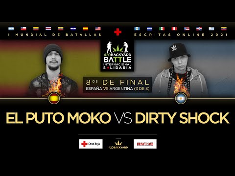EL PUTO MOKO vs DIRTY SHOCK. 8os (ES vs AR) 3 de 3. 420 Backyard Battle. I Mundial de escritas