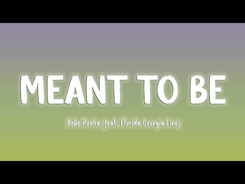 Meant to Be | Bebe Rexha feat.  Florida Georgia Line [Lyrics/Vietsub]