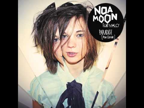 Noa Moon feat Malo' - Paradise [Mon Chemin]