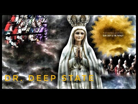 The Fatima Enigma: Our Lady & the Papacy  (Part I)