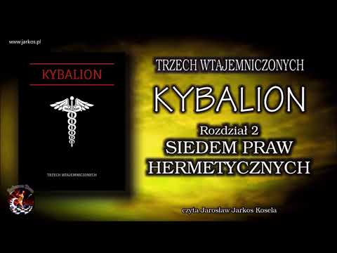 02. THE KYBALION - The Seven Hermetic Principles