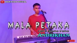 Download lagu MALA PETAKA VERSI ANDRIKHAN... mp3