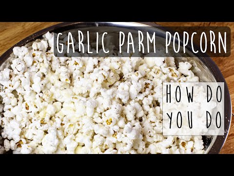 How to Make Garlic Parmesan Popcorn: Easy & Delicious!