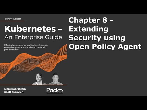 Chapter 8 - Extending Security Using Open Policy Agent