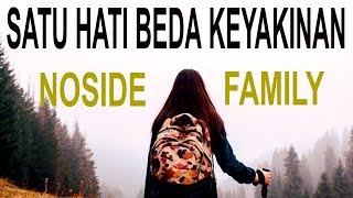 SATU HATI BEDA KEYAKINAN - NOSIDE FAMILY
