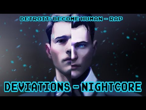 ~Nightcore - Detroit: Become Human Rap -Deviations~