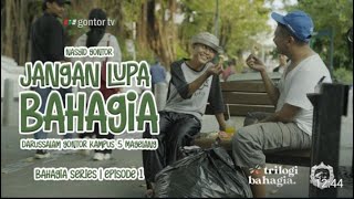 Download lagu Nasyid Gontor - Jangan Lupa Bahagia #Bahagiaseries Part 1 mp3