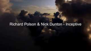 Richard Polson & Nick Dunton - Inceptive