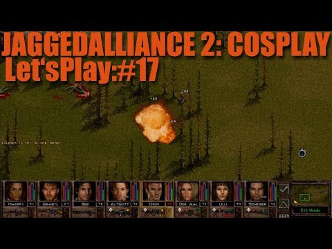 Let's Play #17 Jagged Alliance 2 Cosplay Mod - geheimes Militärlager ausplündern [deutsch]
