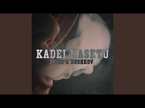 KADEI MASETO (feat. DUSHKOV)