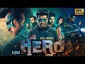 HERO 2019 Hindi Dubbed Full Movie In 4K UHD Starring Sivakarthikeyan Arjun Kalyani