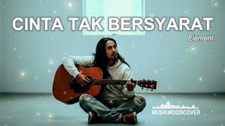 Download lagu CINTA TAK BERSYARAT - ELEMENT COVER  SMOOTH JAZZ | musikmoodcover mp3