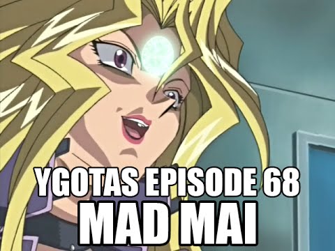 YGOTAS Episode 68 - Mad Mai