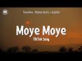 Moye Moye TikTok Song Teya Dora Džanum Lyrics Moje More