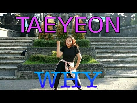 TAEYEON 태연 - "Why" Dance Cover by Vriska Nindya