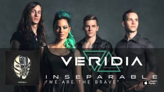 VERIDIA // &quot;We Are The Brave&quot; [official audio]