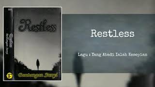Download lagu Restless - Yang Abadi Ialah Kesepian mp3