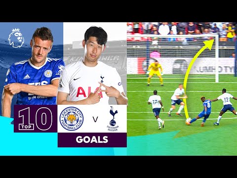 10 EPIC Leicester vs Spurs Goals | Premier League | Jamie Vardy & Son Heung-min