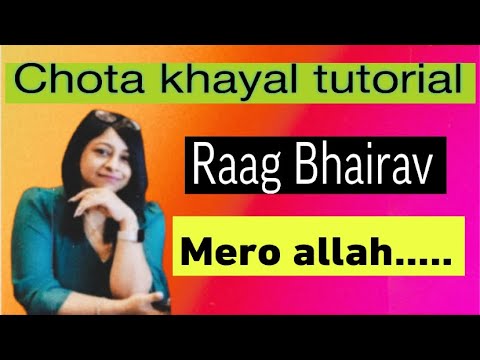 Raag Bhairav |mero allah meherban | vocal tutorial |raag shikkha |swati sen | lesson 113