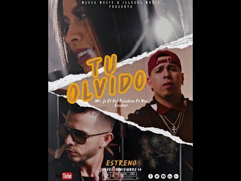 Tu Olvido - Mr Jc ft Neo Escobar