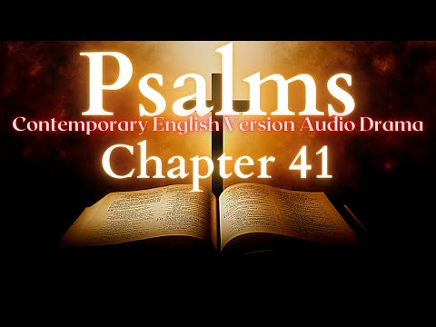 Psalms Chapter 41 Contemporary English Audio Drama (CEV)