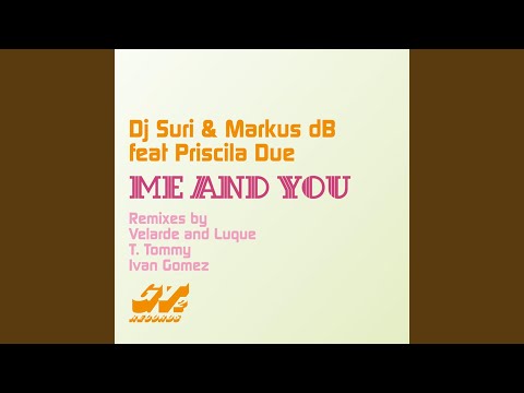 Me and You (J. Velarde and Juan Luque Remix)