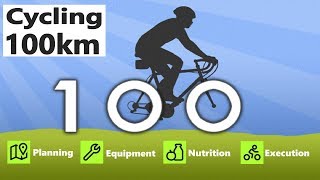 Conquering a 100km Bike Ride – Everything you need to know for success
